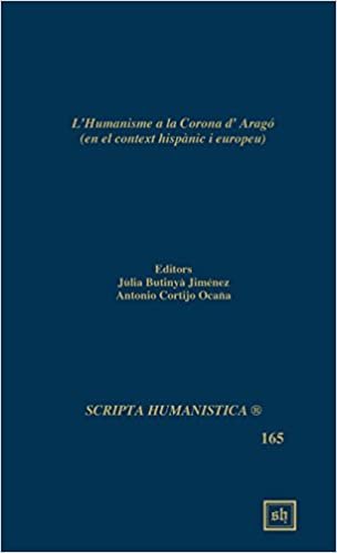 indir L&#39;Humanisme a la Corona d&#39;Arago (Scripta Humanistica)