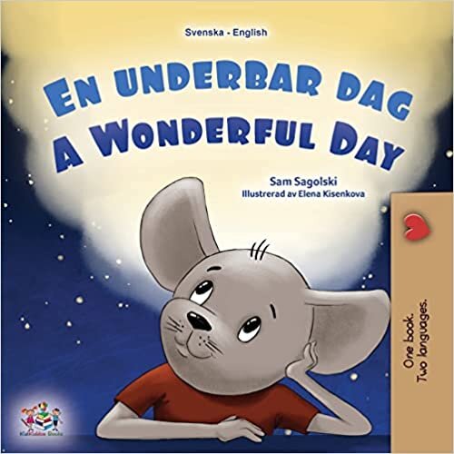 تحميل A Wonderful Day (Swedish English Bilingual Children&#39;s Book)