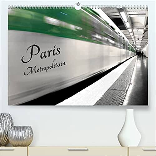 ダウンロード  Paris Métropolitain (Premium, hochwertiger DIN A2 Wandkalender 2023, Kunstdruck in Hochglanz): Le métro de Paris (Calendrier mensuel, 14 Pages ) 本