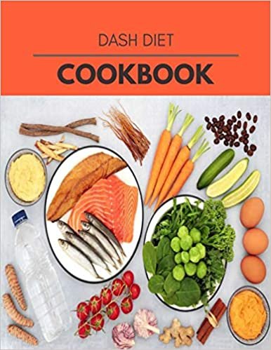 ダウンロード  Dash Diet Cookbook: Perfectly Portioned Recipes for Living and Eating Well with Lasting Weight Loss 本