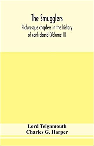 indir The smugglers; picturesque chapters in the history of contraband (Volume II)