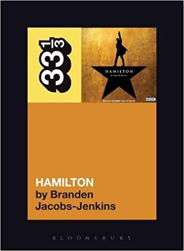 The Original Broadway Cast Recording's Hamilton (33 1/3)