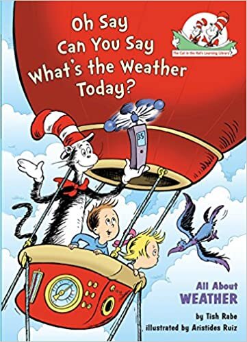 ダウンロード  Oh Say Can You Say What's the Weather Today?: All About Weather (Cat in the Hat's Learning Library) 本