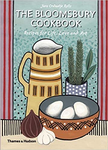 ダウンロード  The Bloomsbury Cookbook: Recipes for Life, Love and Art 本