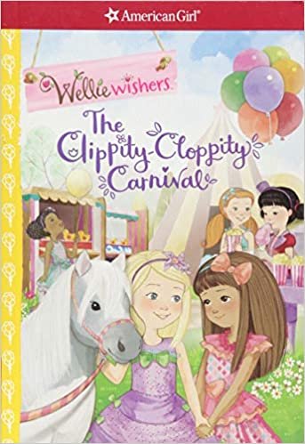 ダウンロード  The Clippity-Cloppity Carnival (American Girl: Welliewishers) 本