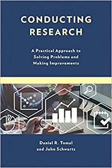 Conducting Research: A Practical Approach to Solving Problems and Making Improvements