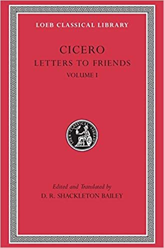indir Cicero: v. 1: Letters to Friends (Loeb Classical Library)