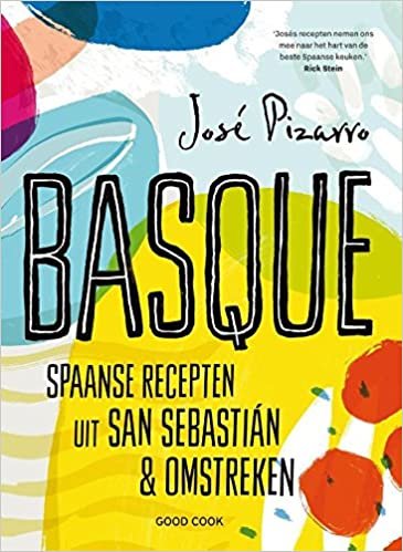 Pizarro, J: Basque: Spaanse recepten uit San Sebastián & omstreken indir