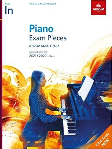 Piano Exam Pieces 2021 & 2022, ABRSM Initial Grade: 2021 & 2022 syllabus (ABRSM Exam Pieces) indir