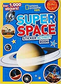 ダウンロード  National Geographic Kids Super Space Sticker Activity Book: Over 1,000 Stickers! 本