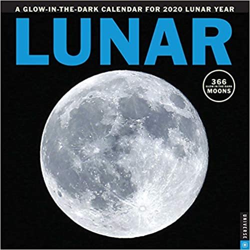 Lunar 2020 Wall Calendar: A Glow-in-the-Dark Calendar for the Lunar Year