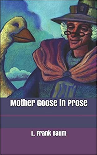 اقرأ Mother Goose in Prose الكتاب الاليكتروني 
