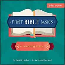 ダウンロード  First Bible Basics: A Counting Primer (Baby Believer) 本