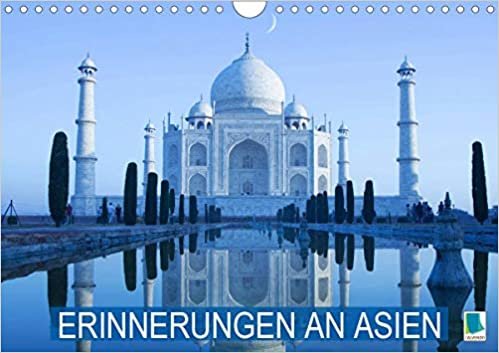 ダウンロード  Erinnerungen an Asien (Wandkalender 2021 DIN A4 quer): Fernweh & Traumziele: Von Usbekistan bis Japan (Monatskalender, 14 Seiten ) 本