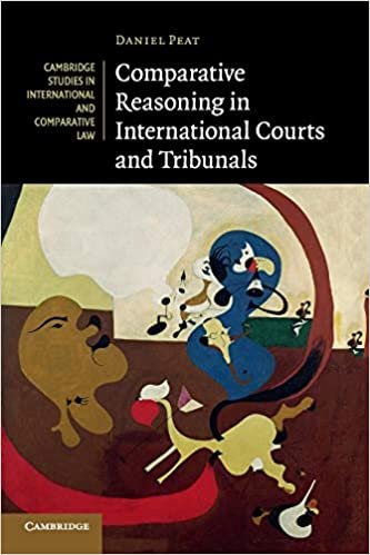 ダウンロード  Comparative Reasoning in International Courts and Tribunals (Cambridge Studies in International and Comparative Law) 本