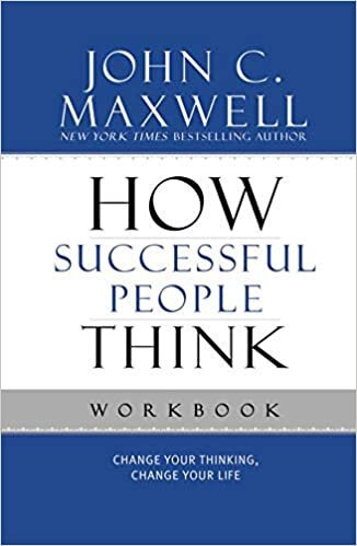 John C. Maxwell How Successful People Think Workbook: Change Your Thinking, Change Your Life تكوين تحميل مجانا John C. Maxwell تكوين