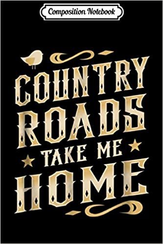 Composition Notebook: Country Roads for Country Music Lovers Journal/Notebook Blank Lined Ruled 6x9 100 Pages
