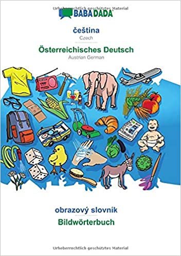 BABADADA, čestina - Österreichisches Deutsch, obrazový slovník - Bildwörterbuch: Czech - Austrian German, visual dictionary