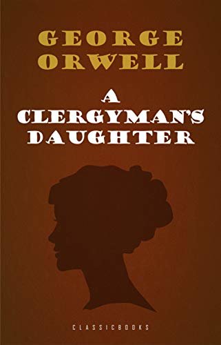 A Clergyman’s Daughter (English Edition)