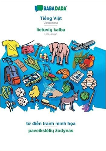 BABADADA, Ti¿ng Vi¿t - lietuviu kalba, t¿ di¿n tranh minh h¿a - paveiksleliu zodynas: Vietnamese - Lithuanian, visual dictionary