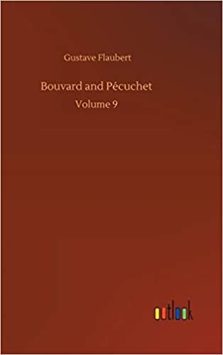 Bouvard and Pécuchet: Volume 9 indir