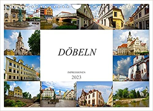 ダウンロード  Doebeln Impressionen (Wandkalender 2023 DIN A4 quer): Auf Erkundung in der grossen Kreisstadt Doebeln (Monatskalender, 14 Seiten ) 本