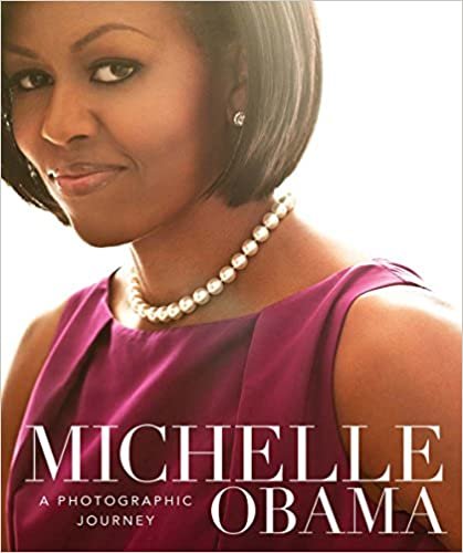 ダウンロード  Michelle Obama: A Photographic Journey 本