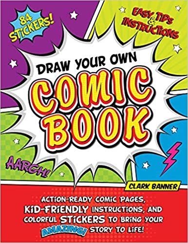 اقرأ Draw Your Own Comic Book: Action-Ready Comic Pages, Kid-Friendly Instructions, and Colorful Stickers to Bring Your Amazing Story to Life! الكتاب الاليكتروني 