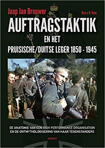 Auftragstatik en het Pruisische/ Duitse leger 1850-1945: de anatomie van een high performance organisation en de ontmythologisering van haar tegenstanders