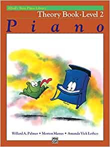 ダウンロード  Alfred's Basic Piano Library Theory Book: Level 2 本