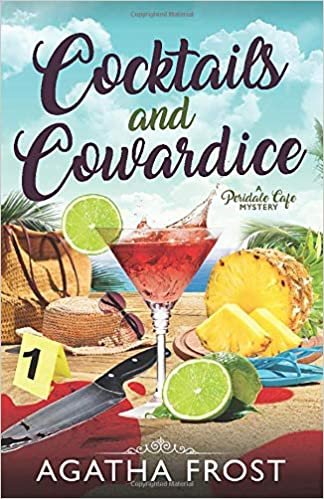 ダウンロード  Cocktails and Cowardice (Peridale Cafe Cozy Mystery) 本