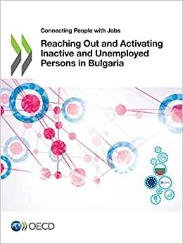 اقرأ Reaching Out and Activating Inactive and Unemployed Persons in Bulgaria الكتاب الاليكتروني 