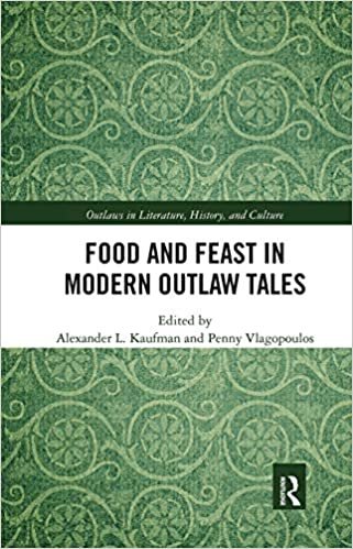 Food and Feast in Modern Outlaw Tales indir