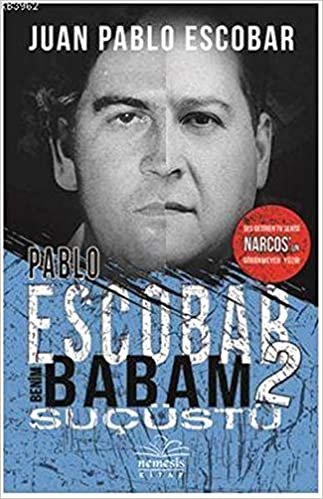Pablo Escobar Benim Babam 2 - Suçüstü: Ses Getiren Tv Serisi Narcos'un Görünmeyen Yüzü! indir