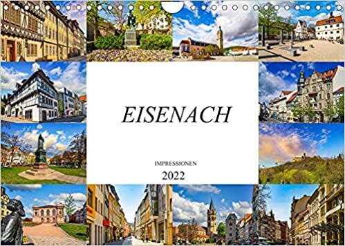 ダウンロード  Eisenach Impressionen (Wandkalender 2022 DIN A4 quer): Zwoelf einmalig schoene Bilder der Stadt Eisenach (Monatskalender, 14 Seiten ) 本