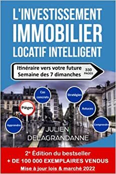 اقرأ L'investissement immobilier locatif intelligent: Itinéraire vers votre future semaine des 7 dimanches الكتاب الاليكتروني 