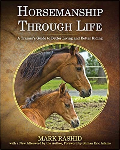 ダウンロード  Horsemanship Through Life: A Trainer's Guide to Better Living and Better Riding 本