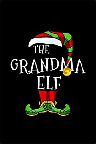 Grandma Elf Family Matching Christmas Group Gift Pajama Notebook 114 Pages 6''x9'' College Ruled