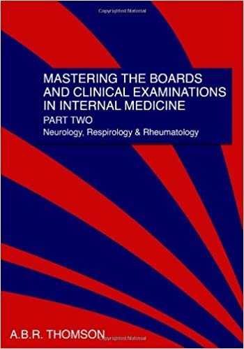 تحميل Mastering The Boards and Clinical Examinations In Internal Medicine, part II: Neurology, Respirology and Rheumatology