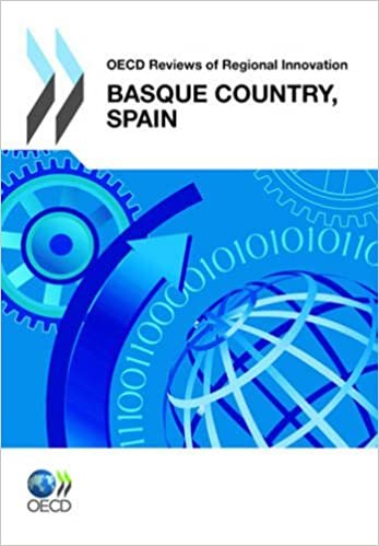 OECD Reviews of Regional Innovation OECD Reviews of Regional Innovation: Basque Country, Spain 2011