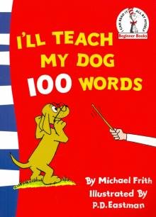 Бесплатно   Скачать I’ll Teach My Dog 100 Words