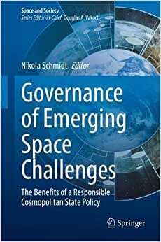 اقرأ Governance of Emerging Space Challenges: The Benefits of a Responsible Cosmopolitan State Policy الكتاب الاليكتروني 