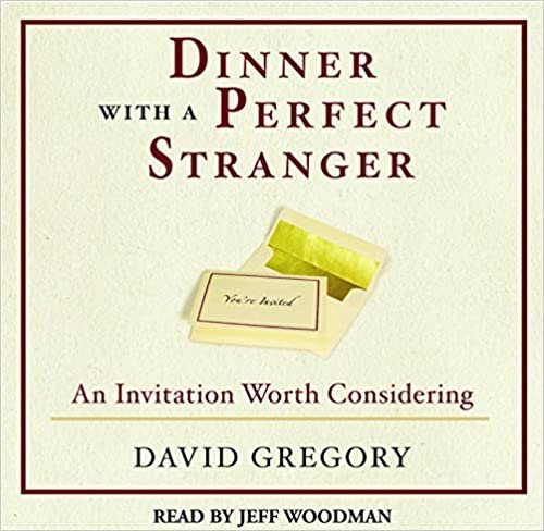 ダウンロード  Dinner with a Perfect Stranger: An Invitation Worth Considering 本