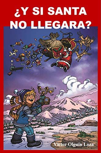 ダウンロード  ¿Y si Santa no llegara?: Lo que millones de niños en el mundo no soportarían (Spanish Edition) 本