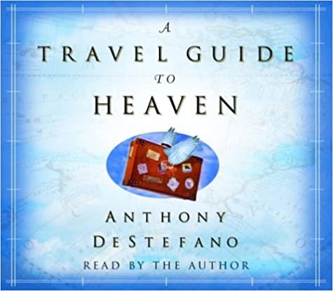 ダウンロード  A Travel Guide to Heaven 本