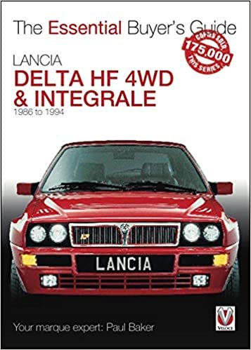 ダウンロード  Lancia Delta HF 4WD & Integrale: 1986 to 1994 (The Essential Buyer's Guide) 本