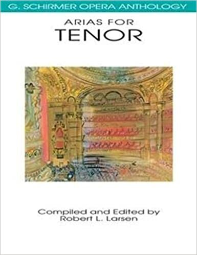 Arias for Tenor: G. Schirmer Opera Anthology