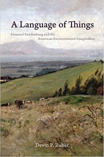 تحميل A Language of Things: Emanuel Swedenborg and the American Environmental Imagination