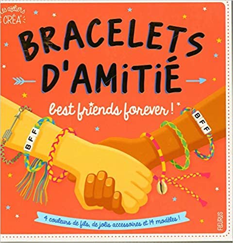 indir Bracelets d&#39;amitié, best friends forever ! (LES ATELIERS CREA)