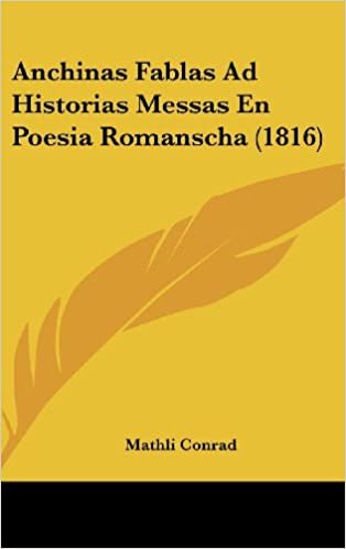 اقرأ Anchinas Fablas Ad Historias Messas En Poesia Romanscha (1816) الكتاب الاليكتروني 